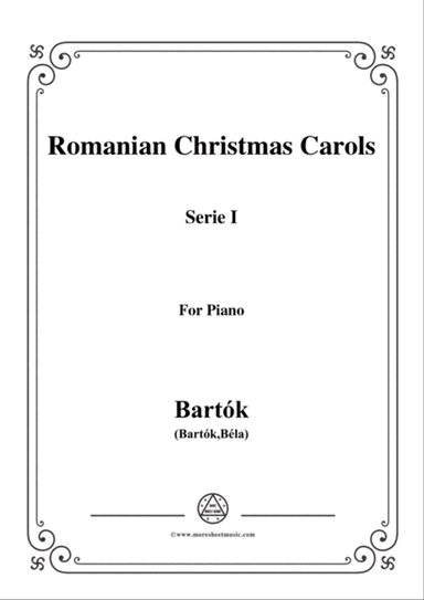 Bartók-Romanian Christmas Carols, Sz.57 Serie I,for Piano