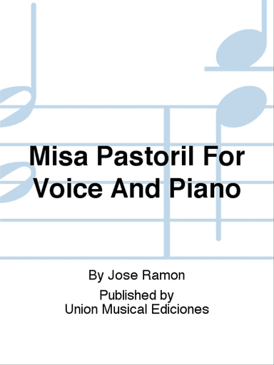 Misa Pastoril For Voice And Piano