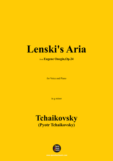 Tchaikovsky-Lenski's Aria,from 'Eugene Onegin,Op.24',Op.24,in g minor