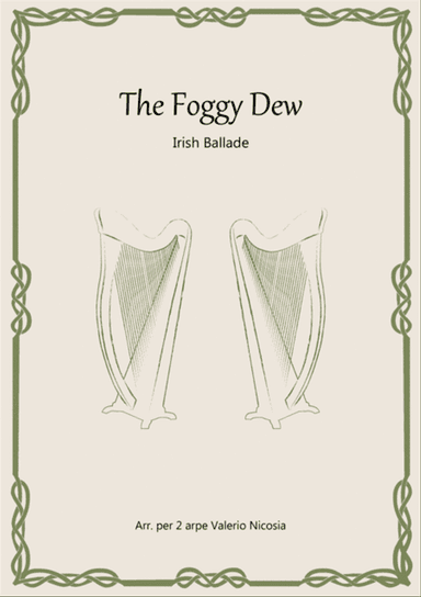 The Foggy Dew - Irish Ballade - Arrangement for 2 harps Valerio Nicosia