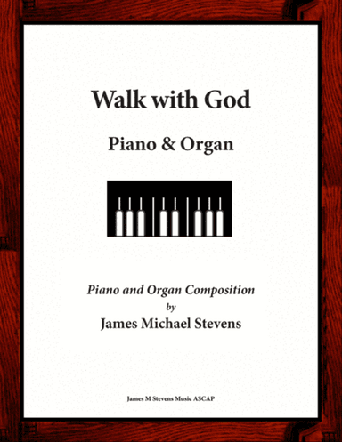 Walk with God - Piano & Organ