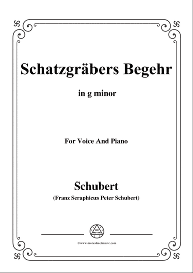 Schubert-Schatzgräbers Begehr,Op.23 No.4,in g minor,for Voice&Piano