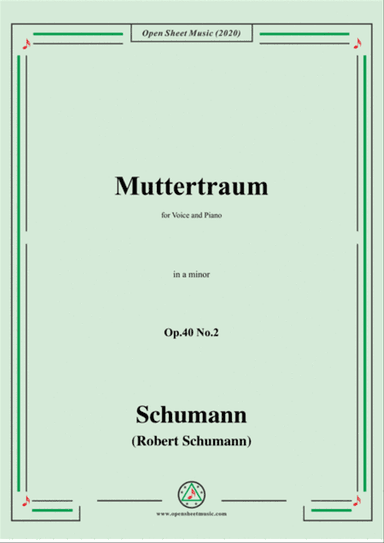 Schumann-Muttertraum Op.40 No.2,in a minor