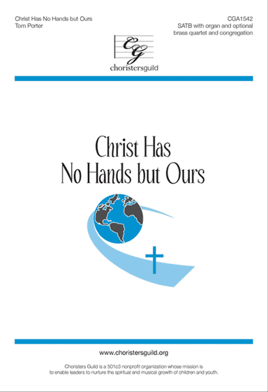 Christ Has No Hands but Ours