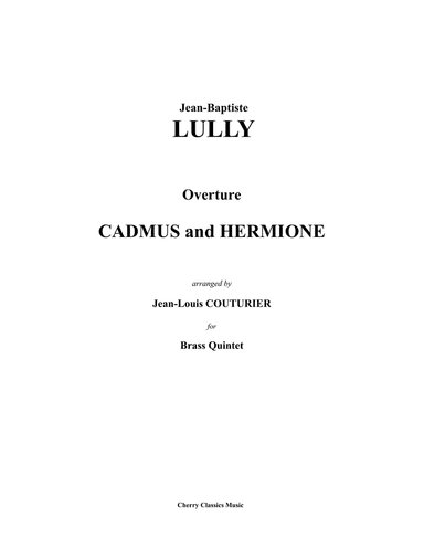Overture to Cadmus and Hermione for Brass Quintet