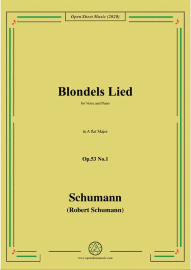 Schumann-Blondels Lied,Op.53 No.1,in A flat Major,for Voice&Piano
