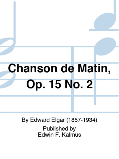 Chanson de Matin, Op. 15 No. 2