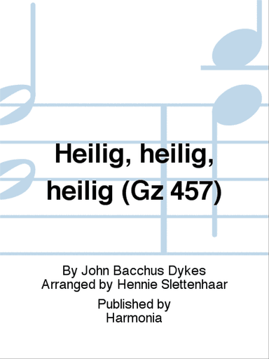 Heilig, heilig, heilig (Gz 457)