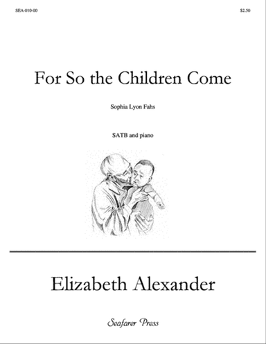 For So the Children Come