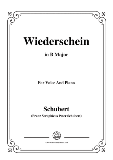 Schubert-Wiederschein,in B Major,for Voice&Piano