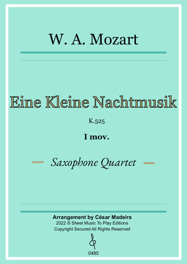 Eine Kleine Nachtmusik (1 mov.) - Saxophone Quartet (Full Score and Parts)