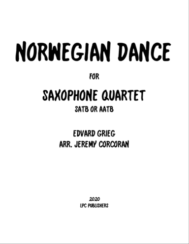 Norwegian Dance for Saxophone Quartet (SATB or AATB)