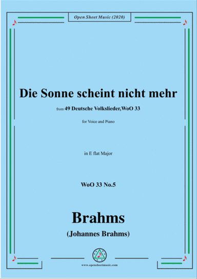 Brahms-Die Sonne scheint nicht mehr,WoO 33 No.5,in E flat Major,for Voice&Pno