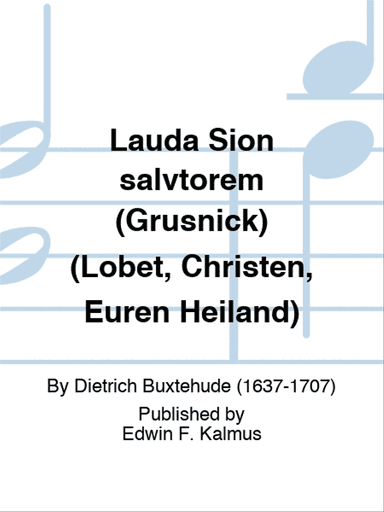 Lauda Sion salvtorem (Grusnick) (Lobet, Christen, Euren Heiland)