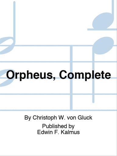 Orfeo ed Euridice (Orpheus), Complete