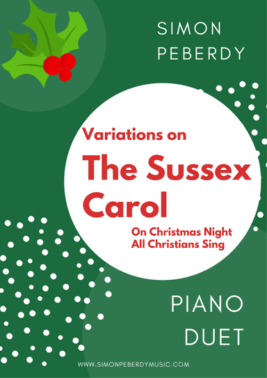 Sussex Carol "On Christmas Night" - Christmas Carol Variations for Piano Duet (on a traditional melo