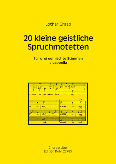 20 kleine geistliche Spruchmotetten für drei gemischte Stimmen a cappella