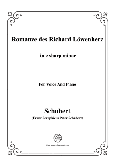 Schubert-Romanze des Richard Löwenherz,Op.86(D.907),in c sharp minor,for Voice&Piano