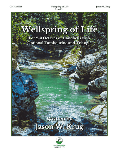 Wellspring of Life (for 2-3 octave handbell ensemble) (site license)