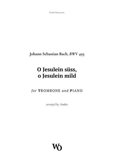 O Jesulein süss by Bach for Trombone