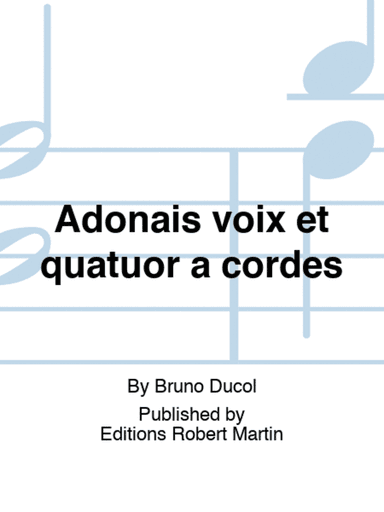 Adonais voix et quatuor a cordes
