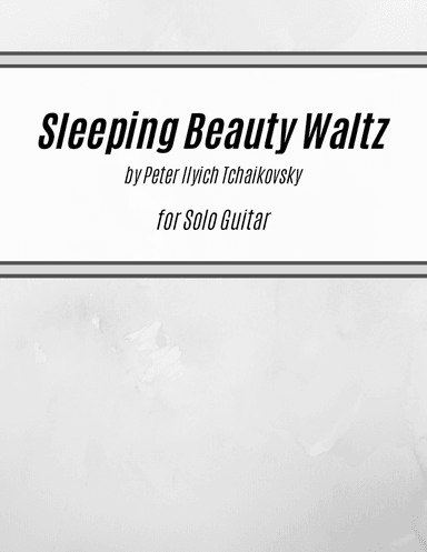 Sleeping Beauty Waltz (for Solo Guitar)