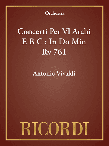 Concerti Per Vl Archi E B C : In Do Min Rv 761