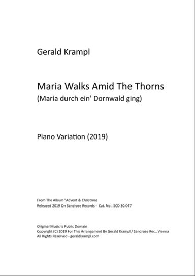 Maria Walks Amid The Thorns (Maria durch ein' Dornwald ging)