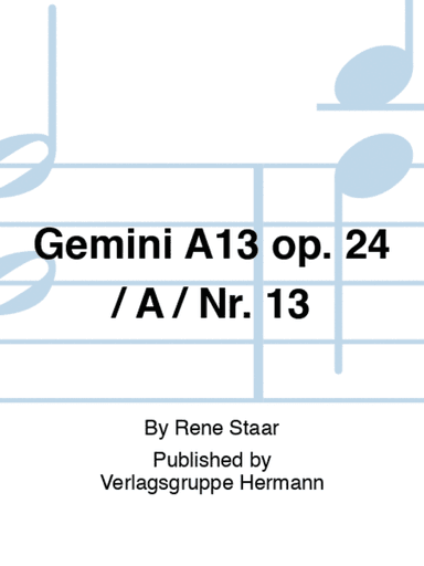 Gemini A13 op. 24 / A / Nr. 13