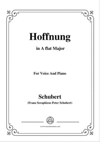 Schubert-Hoffnung,in A flat Major,D.251,for Voice and Piano