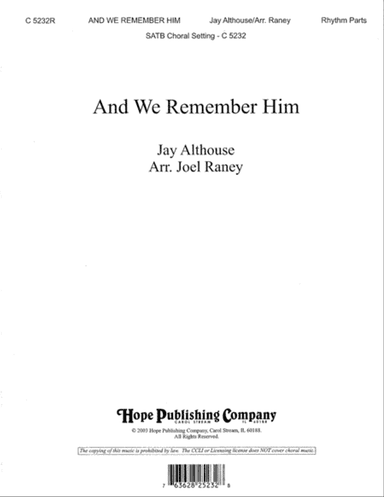 And We Remember Him