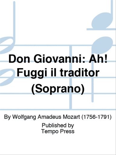 DON GIOVANNI: Ah! Fuggi il traditor (Soprano)
