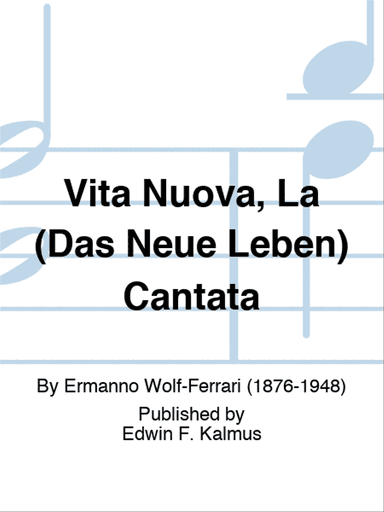Vita Nuova, La (Das Neue Leben) Cantata