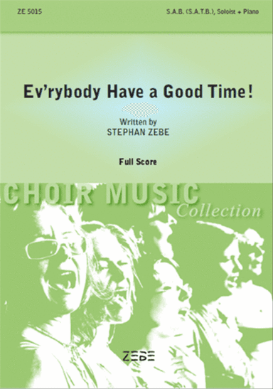 Ev'rybody Have a Good time
