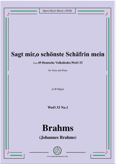 Brahms-Sagt mir,o schönste Schäfrin mein,WoO 33 No.1,in B Major,for Voice&Pno