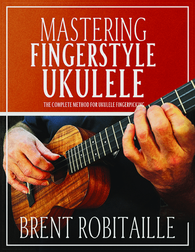 Mastering Fingerstyle Ukulele