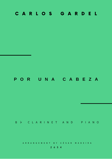 Por Una Cabeza - Bb Clarinet and Piano - W/Chords (Full Score and Parts)
