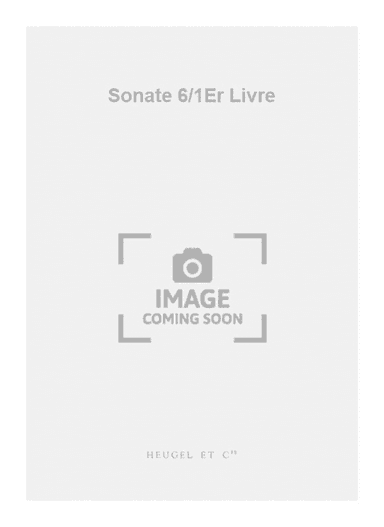 Sonate 6/1Er Livre