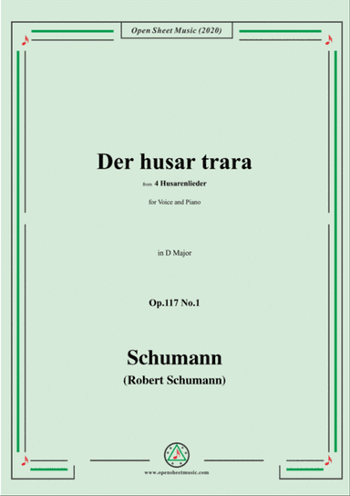 Schumann-Der husar trara Op.117 No.1,in D Major,for Voice and Piano