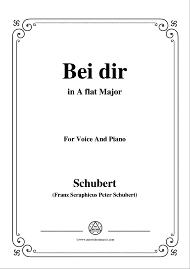 Schubert-Bei dir,in A flat Major,Op.95,No.2,for Voice and Piano