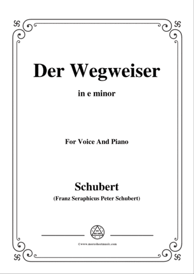Schubert-Der Wegweiser,from 'Winterreise',Op.89(D.911) No.20,in e minor,for Voice&Pno