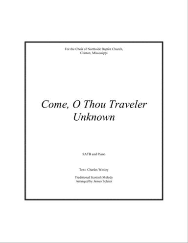 Come, O Thou Traveler Unknown