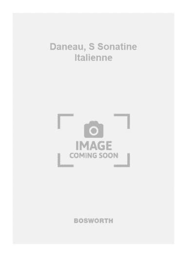 Daneau, S Sonatine Italienne