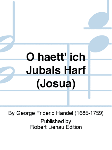O haett' ich Jubals Harf (Josua)