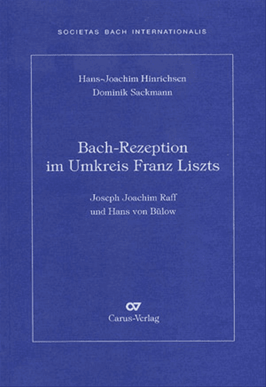 Bach-Rezeption im Umkreis Franz Liszts