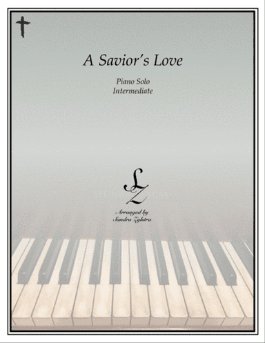 A Savior's Love (intermediate piano solo)