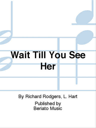 Wait Till You See Her