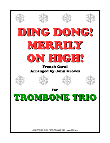 Ding Dong! Merrily on High! - Trombone Trio