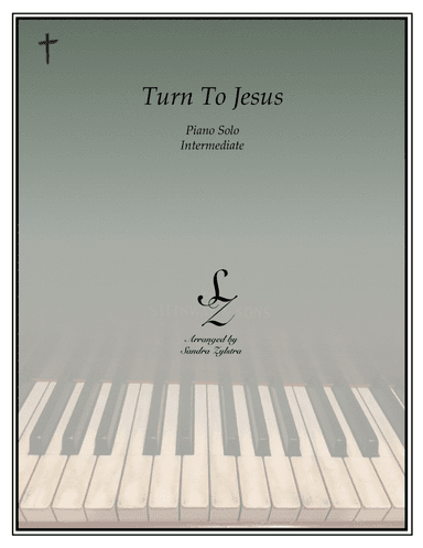 Turn To Jesus (intermediate piano solo)