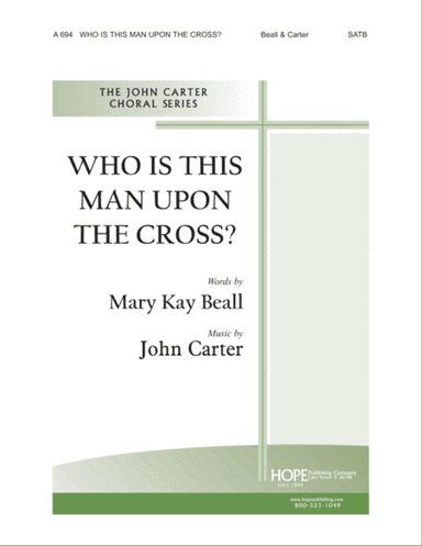 Who Is This Man upon the Cross?